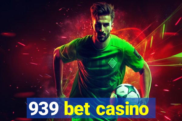 939 bet casino